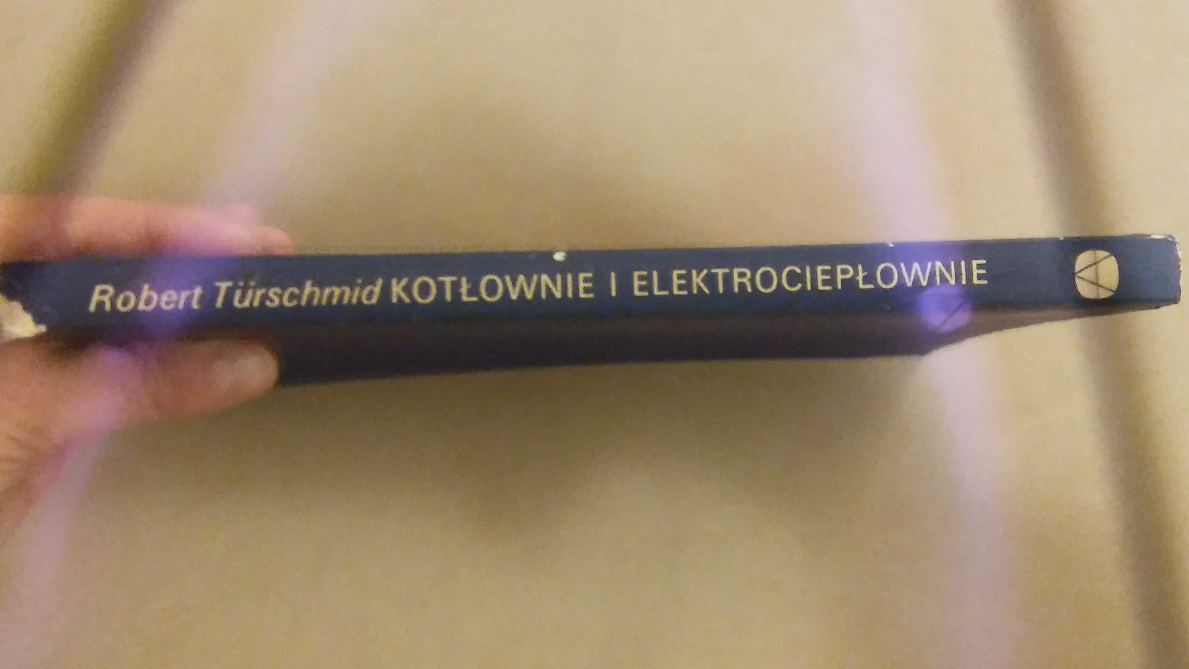 "Kotłownie i elektrociepłownie przemysłowe" R.Turschmid