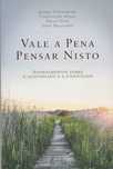 Vale a Pena Pensar Nisto de Isabela Figueiredo e outros [Portes Inc]