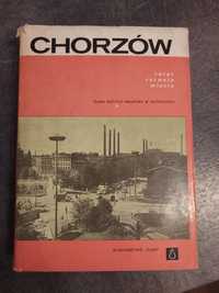 Chorzów  Zarys rozwoju miasta