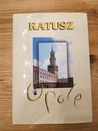 Ratusz w Opolu Das Rathaus zu Oppeln Urszula Zajączkowska