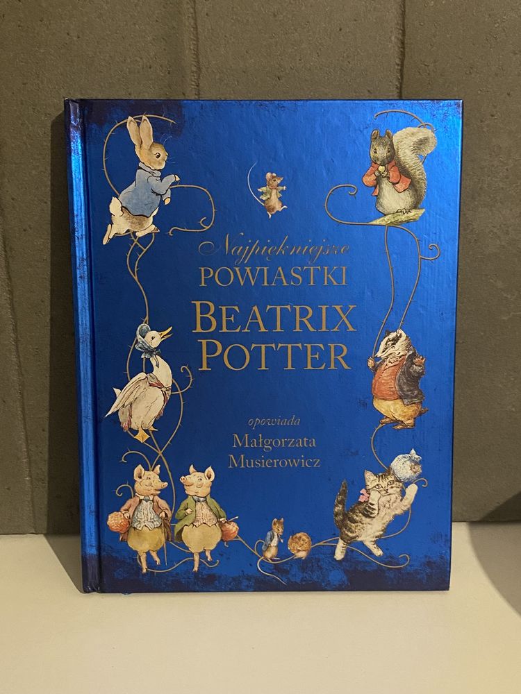 Najpiękniejsze powiastki Beatrix Potter opowiada M. Musierowicz etui