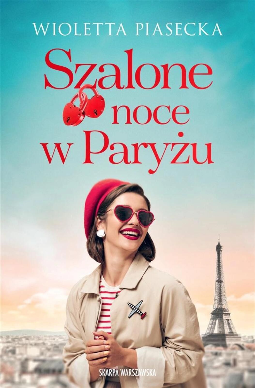 Szalone noce w Paryżu Skarpa Warszawska Wioletta Piasecka Rok wydania