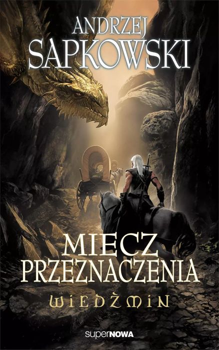 Wiedźmin. Miecz przeznaczenia. Supernowa