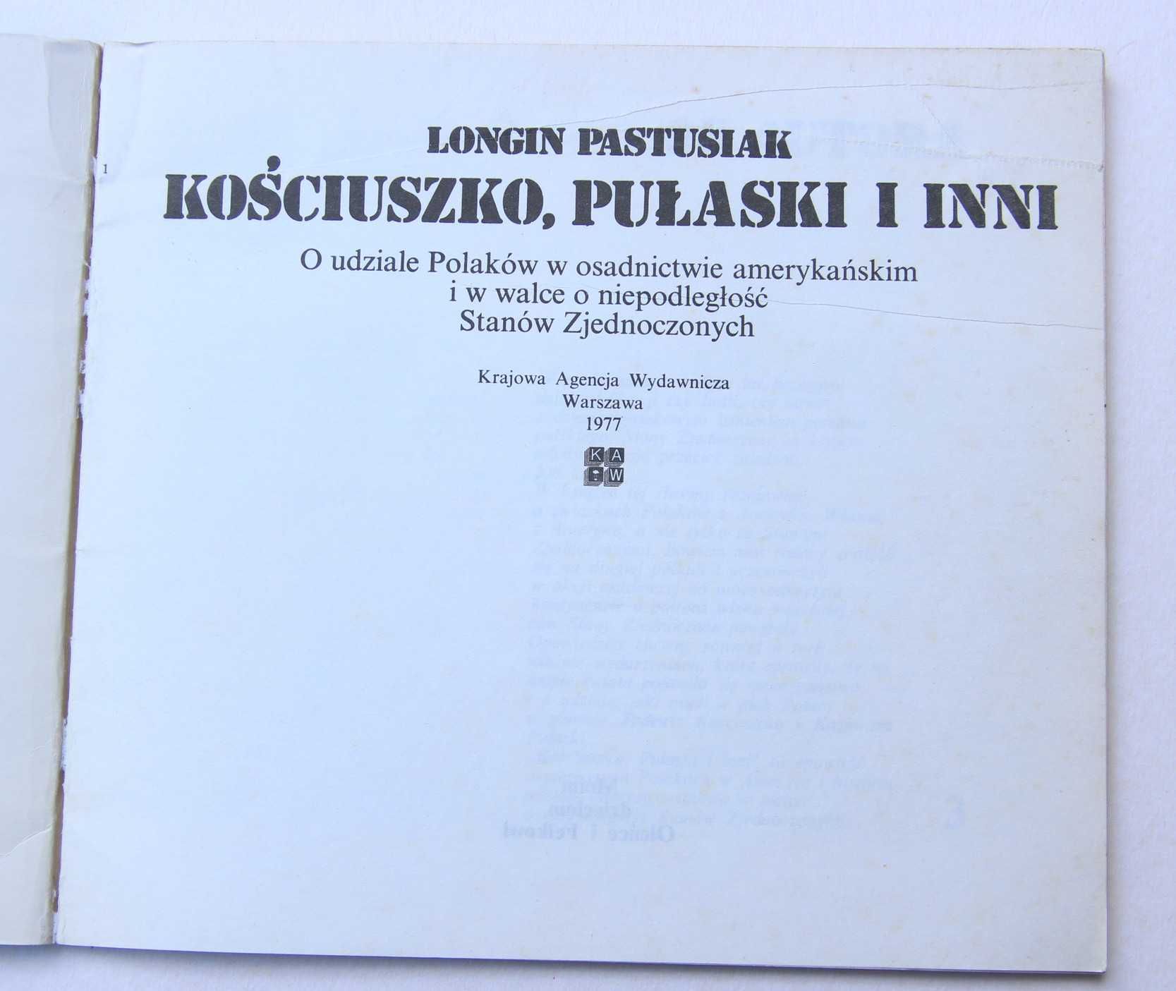 Kościuszko, Pułaski i inni - Longin Pastusiak