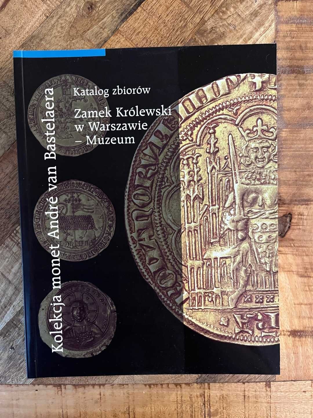 Katalog Kolekcja monet Andre van Bastelaera monety złote i srebrne