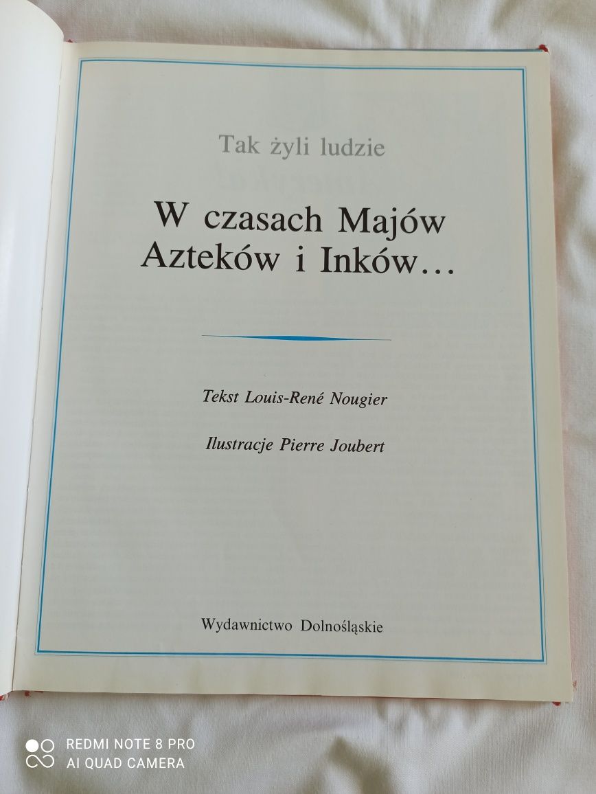 W czasach Majów, Azteków i Inków z serii, tak żyli ludzie