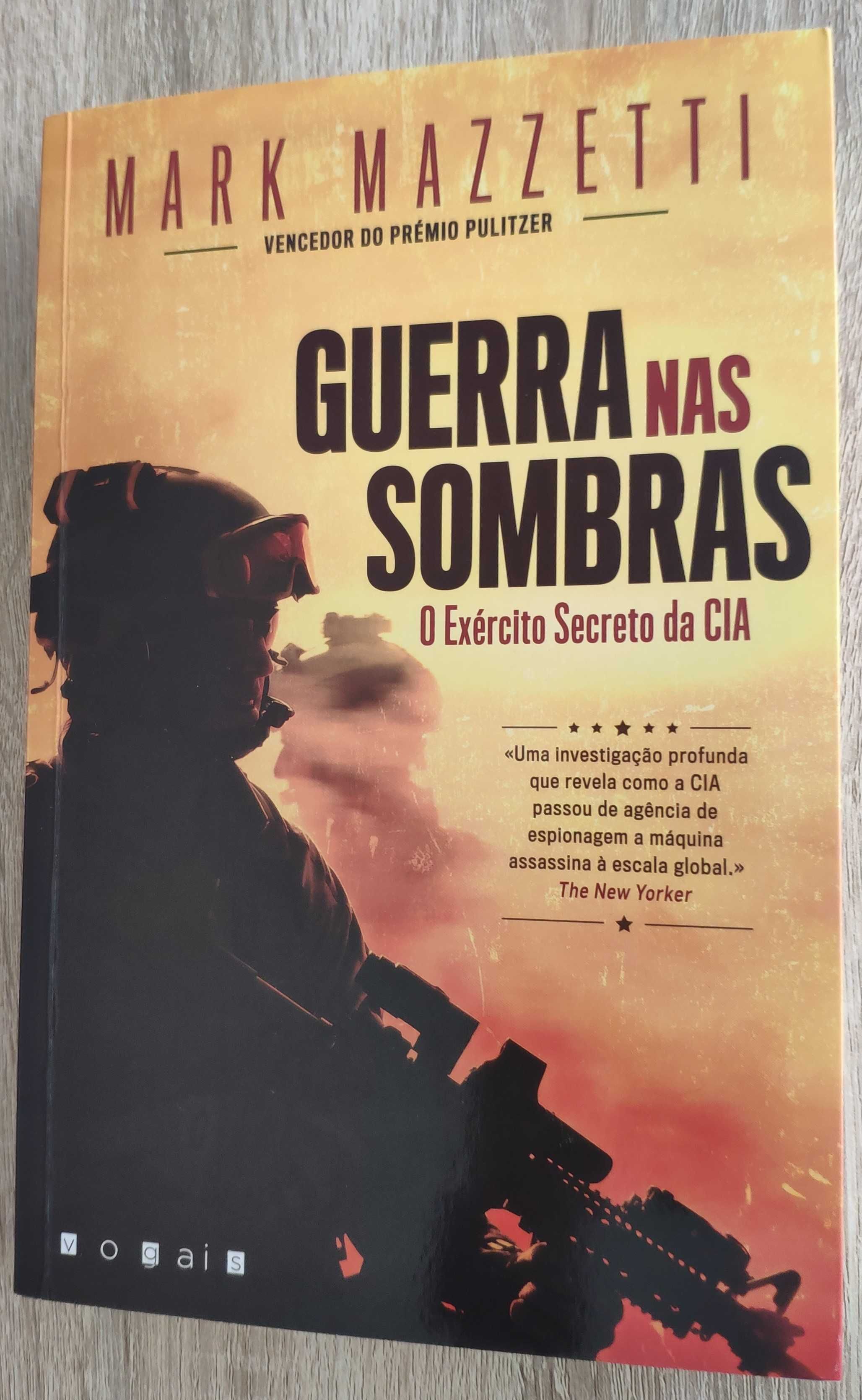 Guerra nas Sombras - O Exército Secreto da CIA de Mark Mazzetti