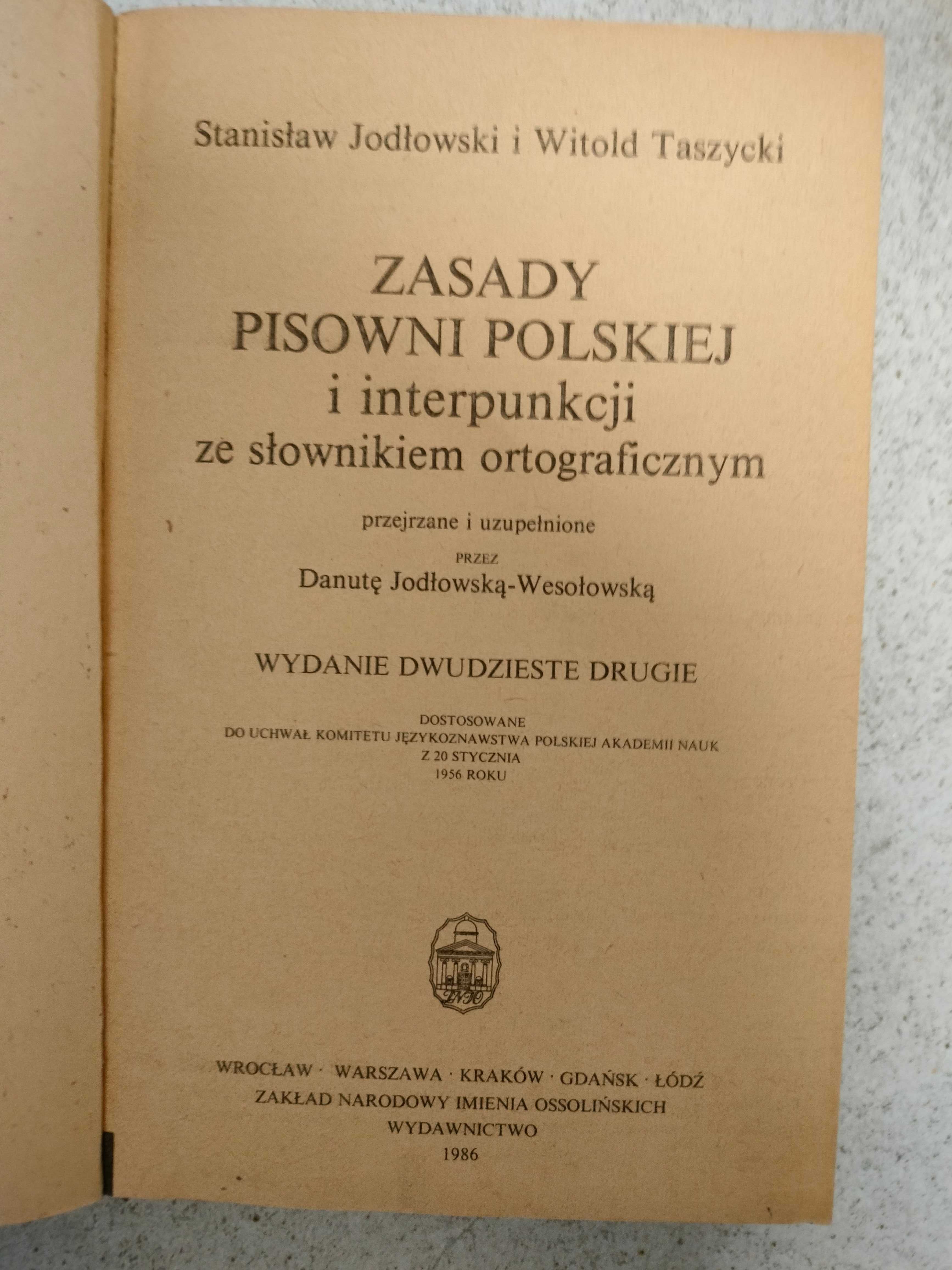 Zasady pisowni polskiej i interpunkcji Jodłowski S., Taszycki W.