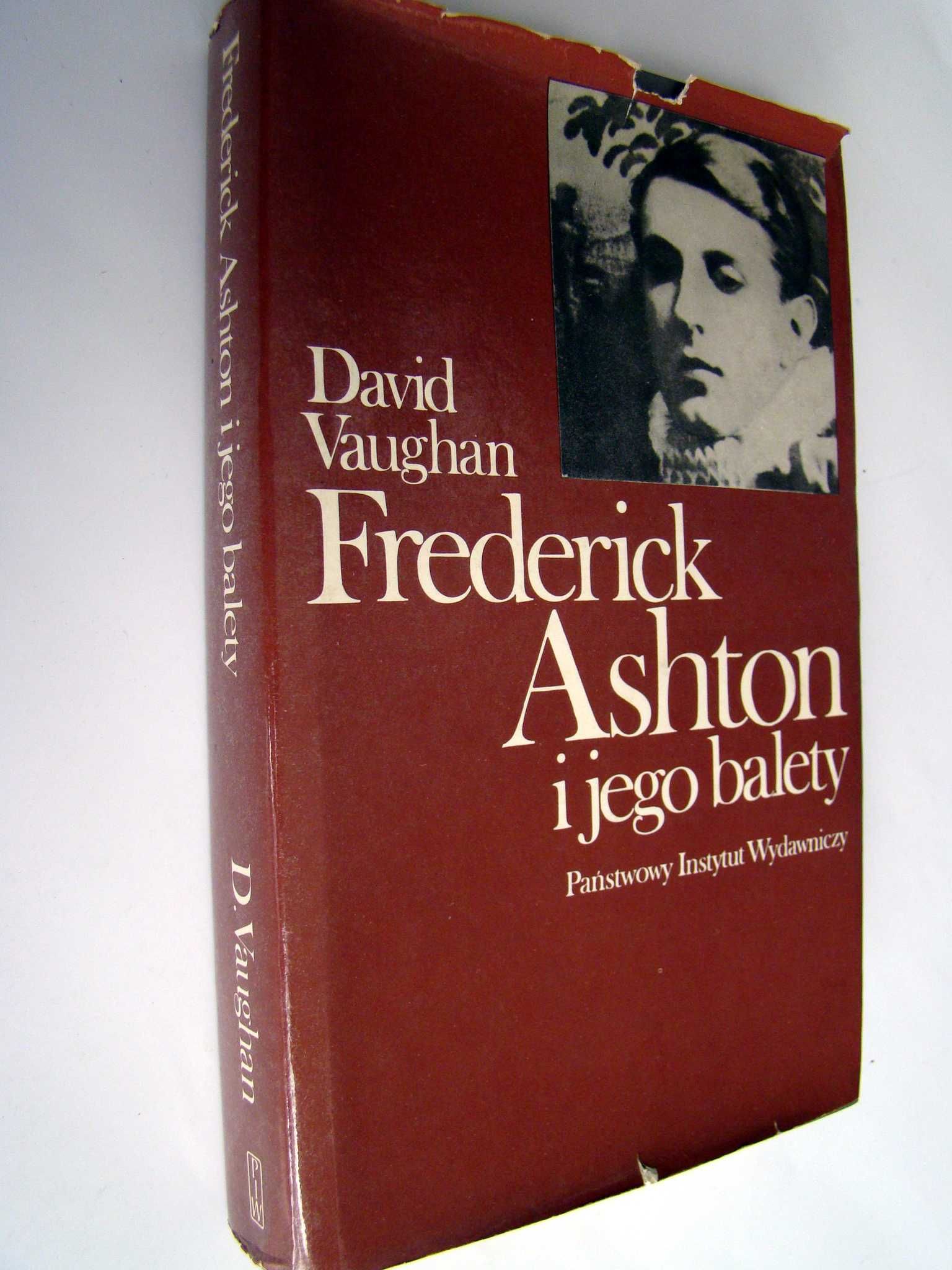 Frederick Ashton i jego balety - David Vaughan