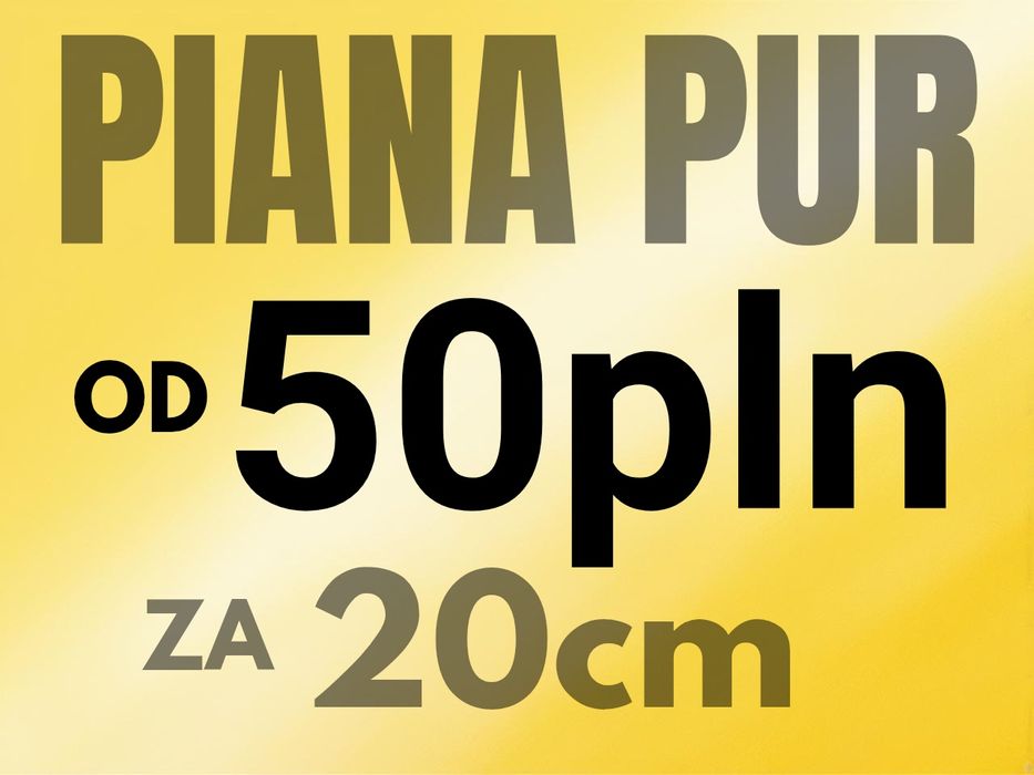 Izolacja pianą PUR, ocieplenie pianką, PROFESJONALNIE, uchwyty, RATY %