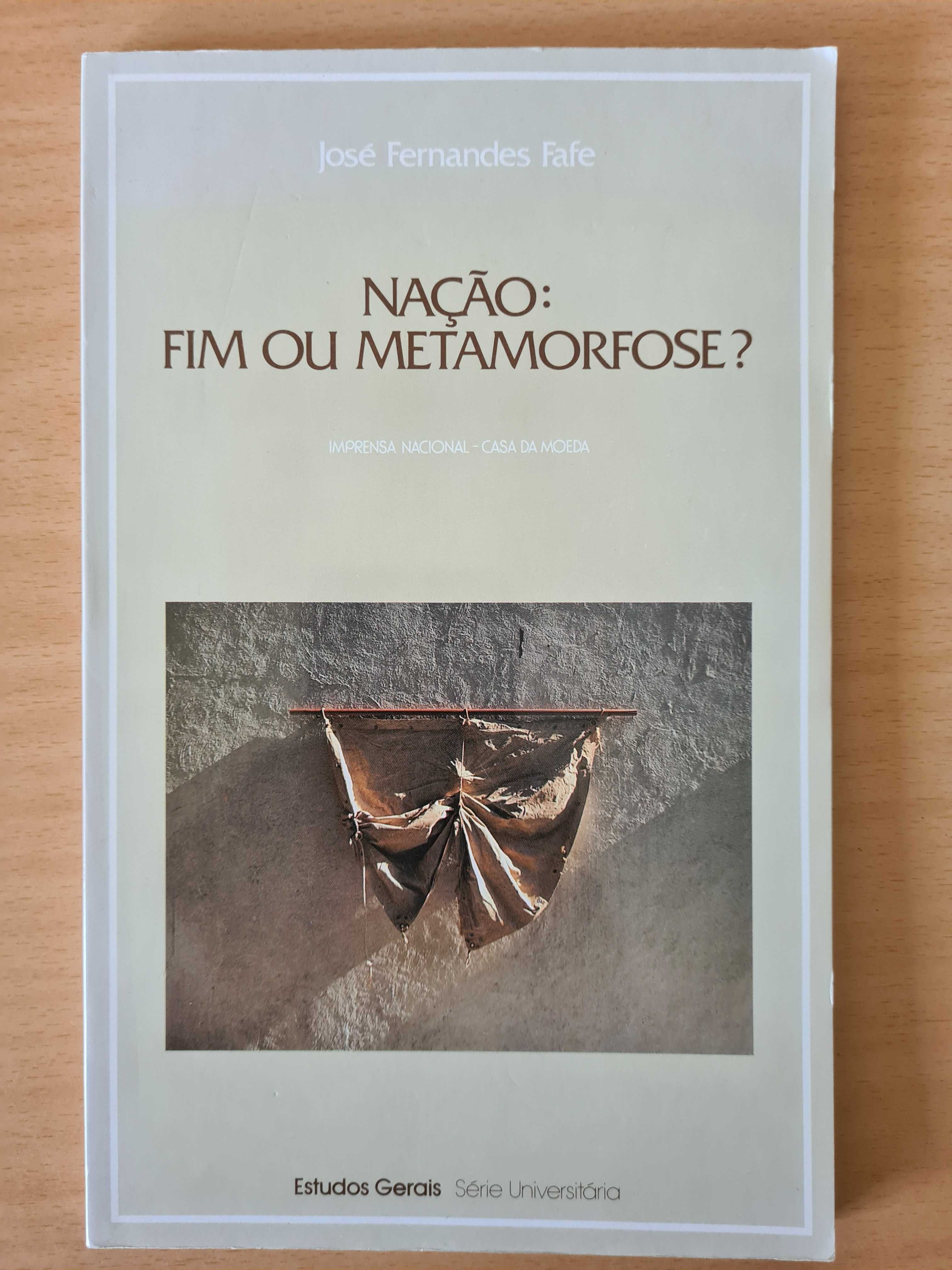 Livro "Nação: Fim ou Metamorfose?" de José Fernandes Fafe