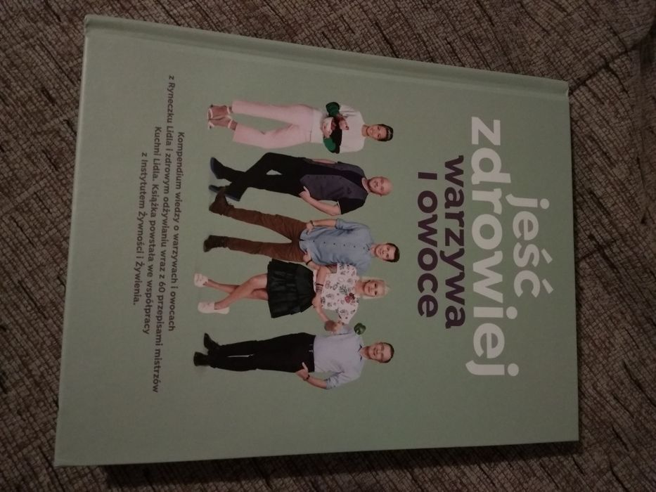 Książka Kuchnia Lidla Jeść zdrowiej warzywa i owoce kompendium wiedzy