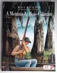 Os passageiros do vento Tomo 7 - A Menina De Bois Caiiman- livro 2