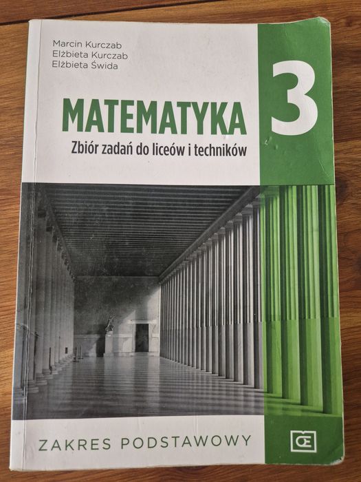 Matematyka 3. Zbiór zadań do liceów i techników