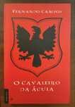 O Cavaleiro da Águia - Fernando Campos