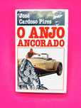 José Cardoso Pires O ANJO ANCORADO