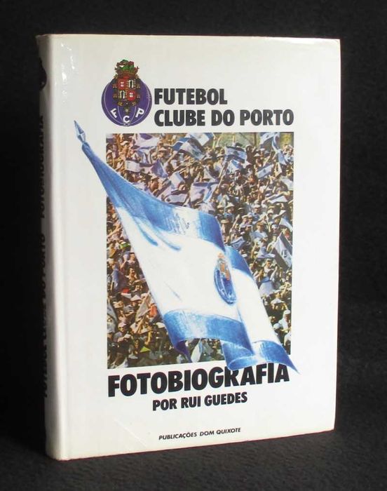 Livro Futebol Clube do Porto Fotobiografia Rui Guedes Autografado