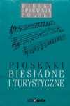 Piosenki Biesiadne I Turystyczne Praca Zbiorowa