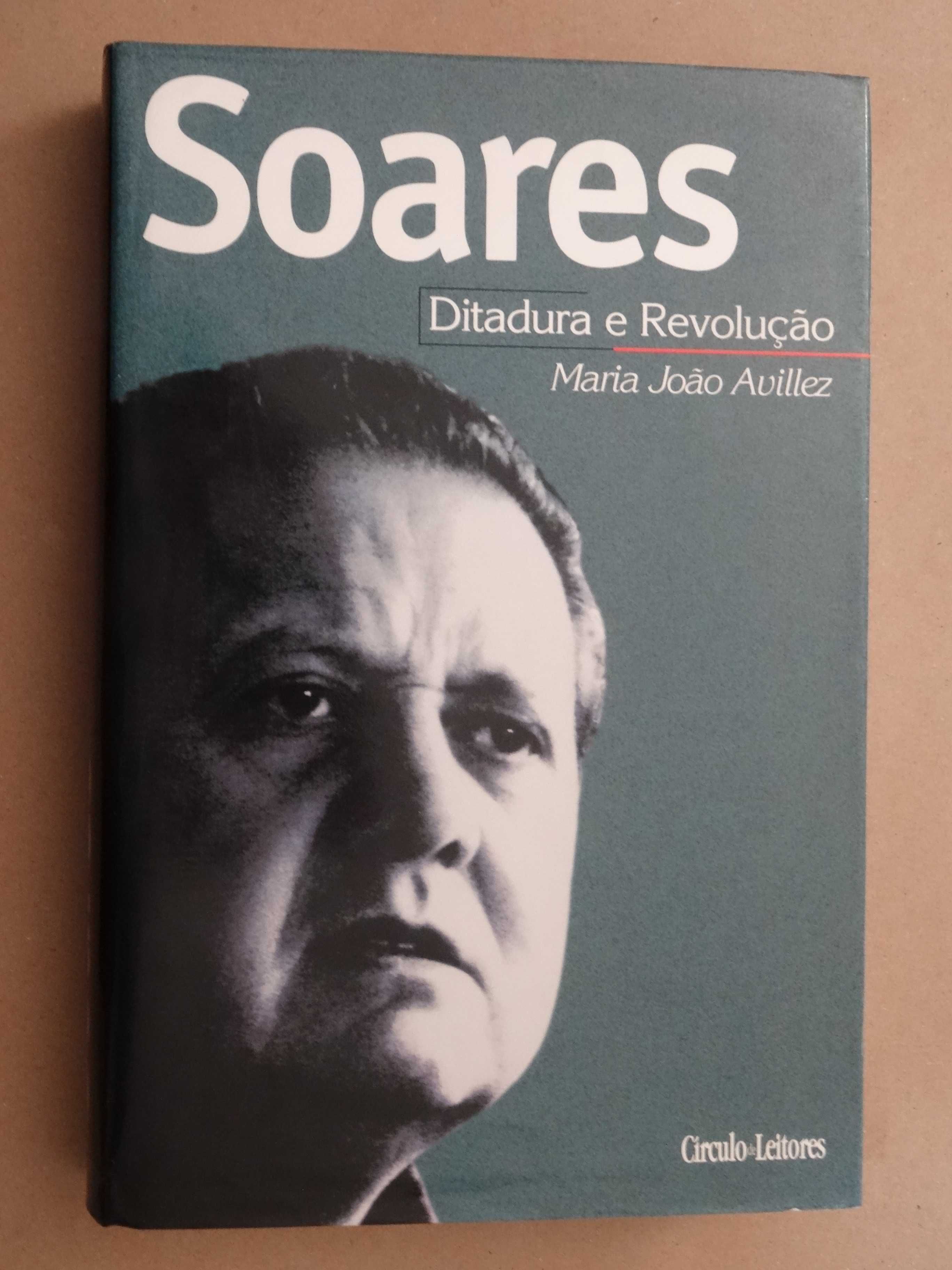 Soares - Democracia - Ditadura e Revolução de Maria João Avillez -