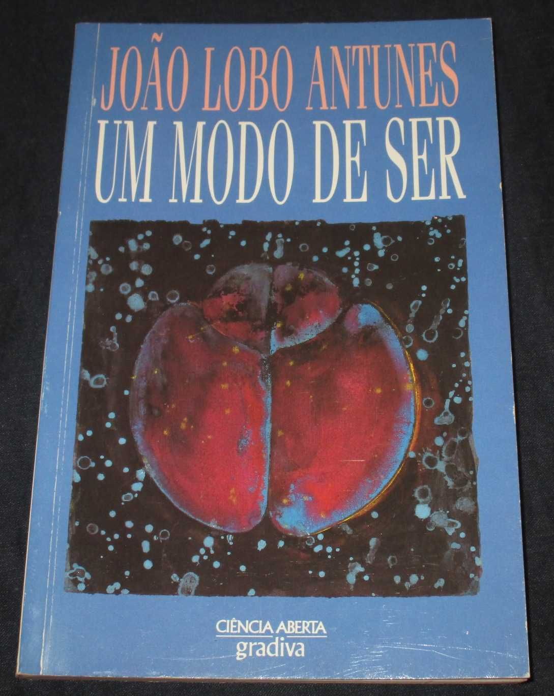 Livro Um Modo de Ser João Lobo Antunes