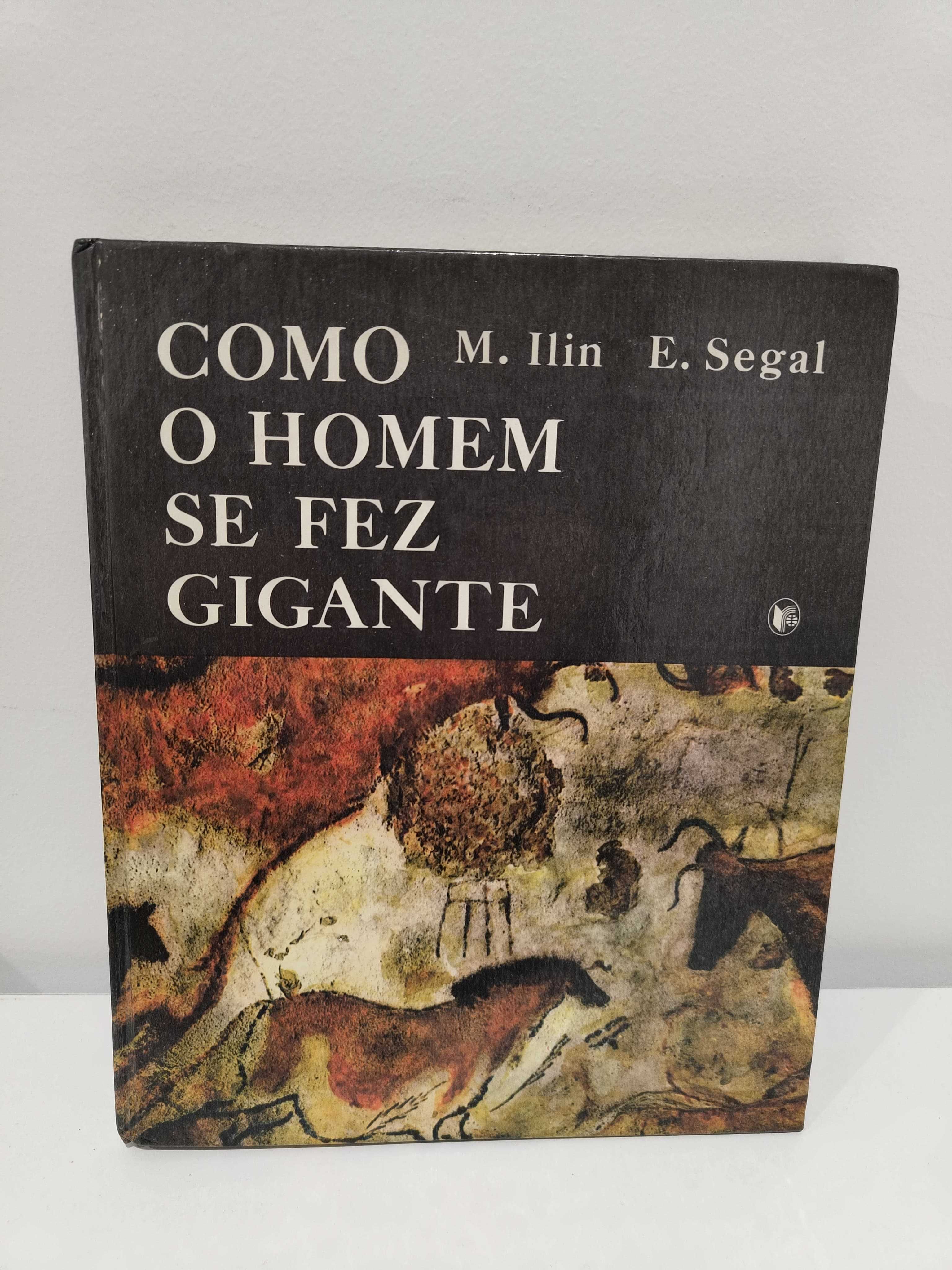 Como o homem se fez gigante