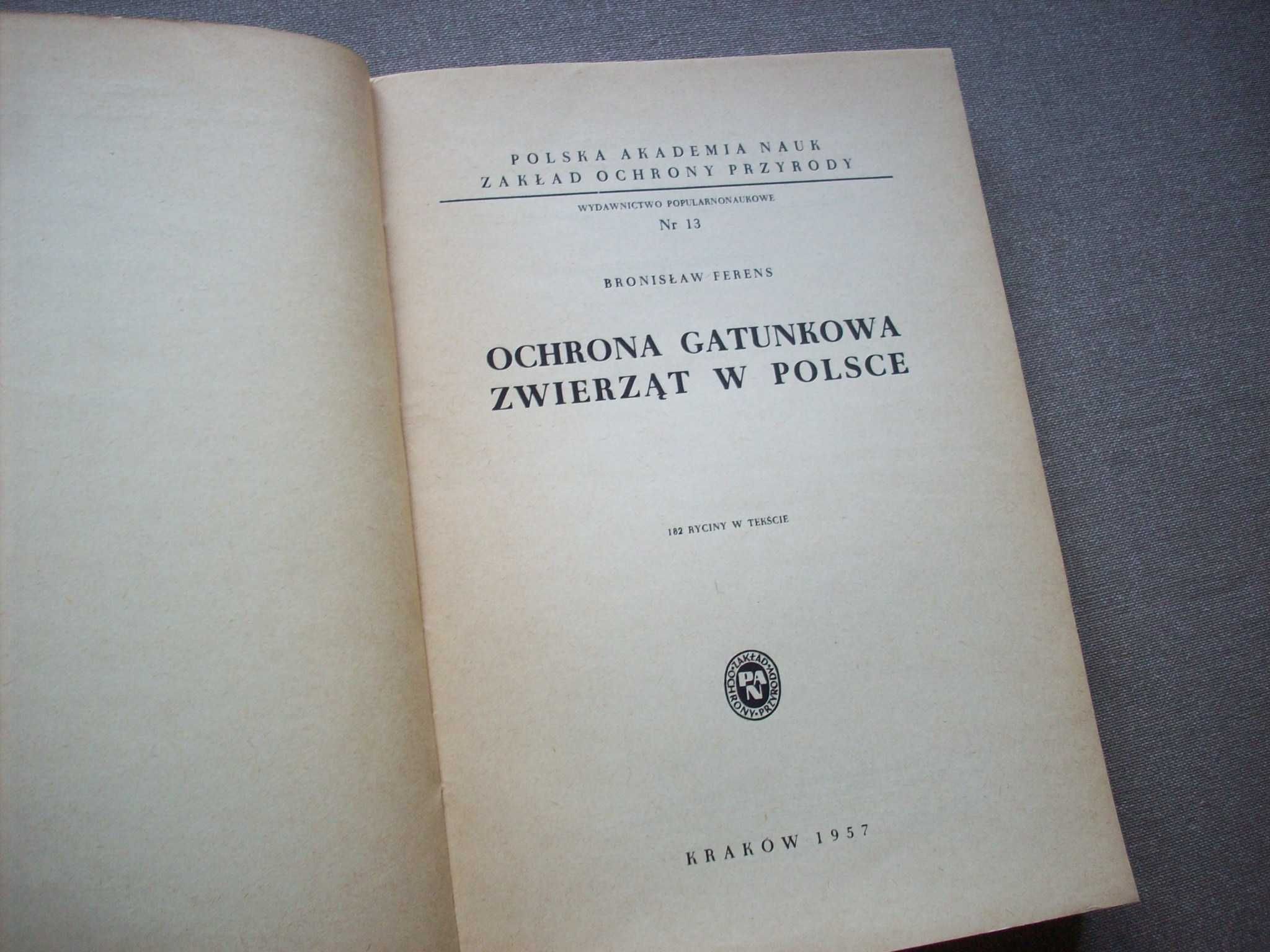 Ochrona gatunkowa zwierząt w Polsce, B. Ferens, 1957.