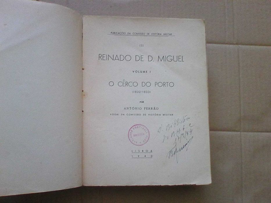 O Cêrco do Porto - Reinado de D. Miguel.