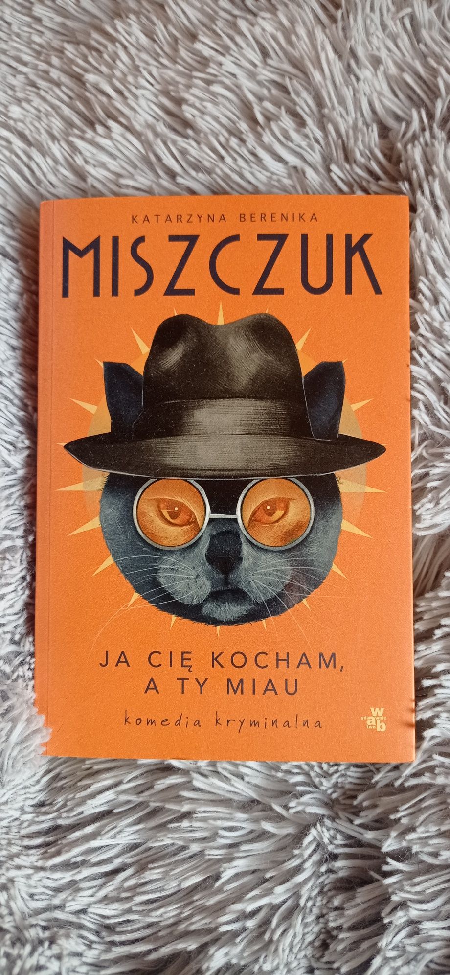 Ja Cię Kocham a Ty Miau Miszczuk Berenika