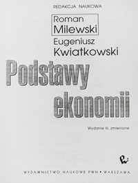 Podstawy ekonomii. - Milewski, Kwiatkowski, wyd. PWN, wydanie III zm