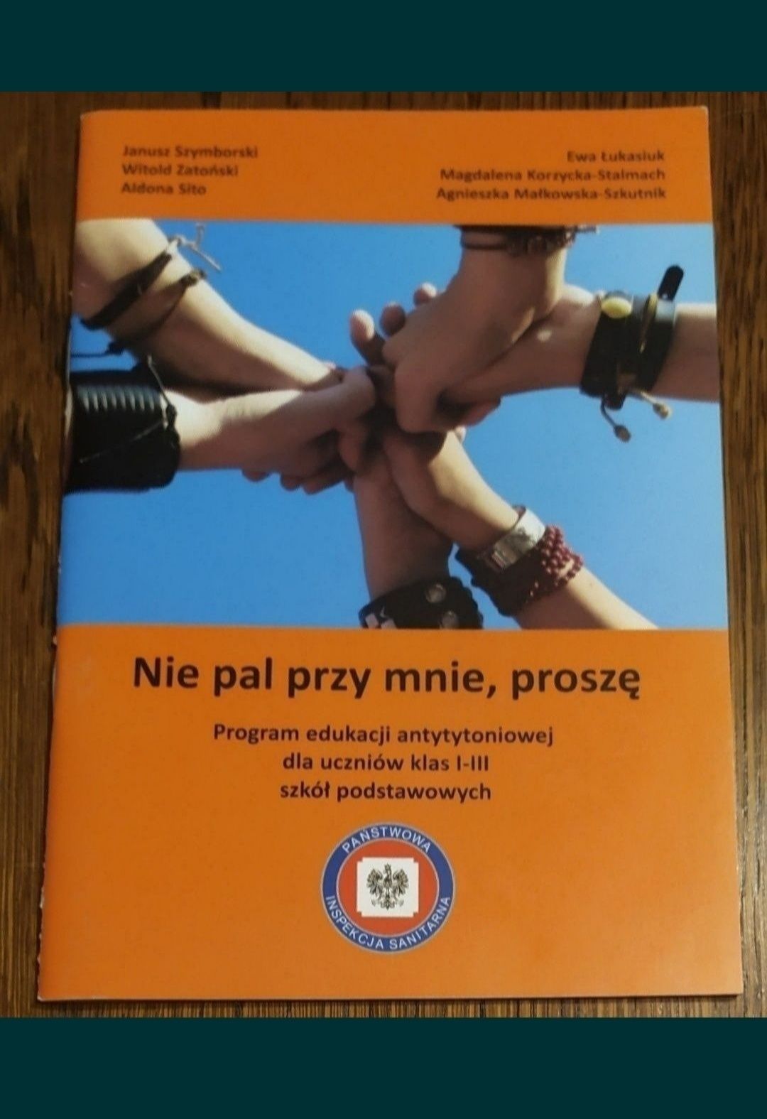 Nie pal przy mnie proszę Program edukacji antytytoniowej dla klas 1-3
