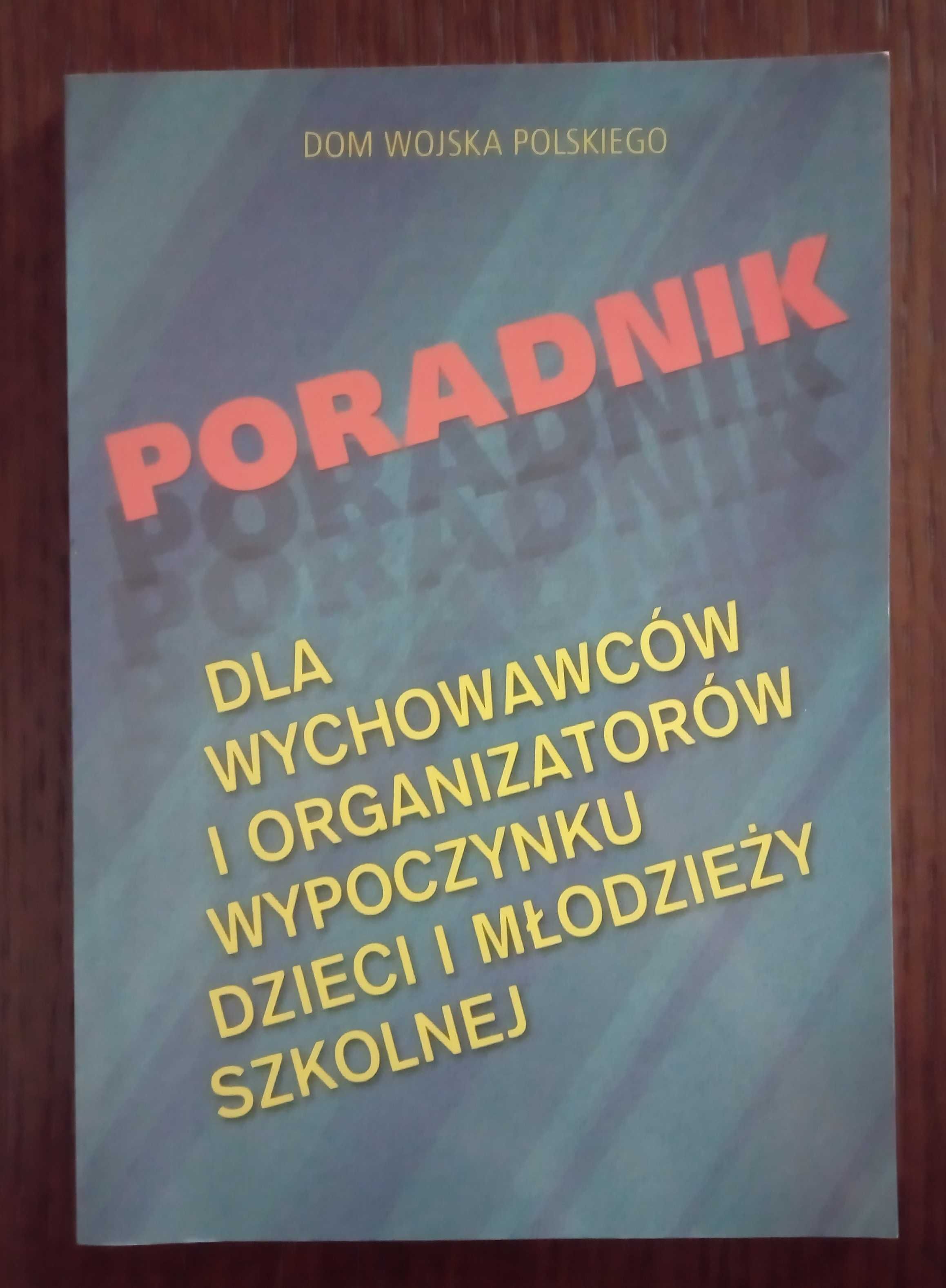 Poradnik dla wychowawców i organizatorów wypoczynku dzieci i młodzieży