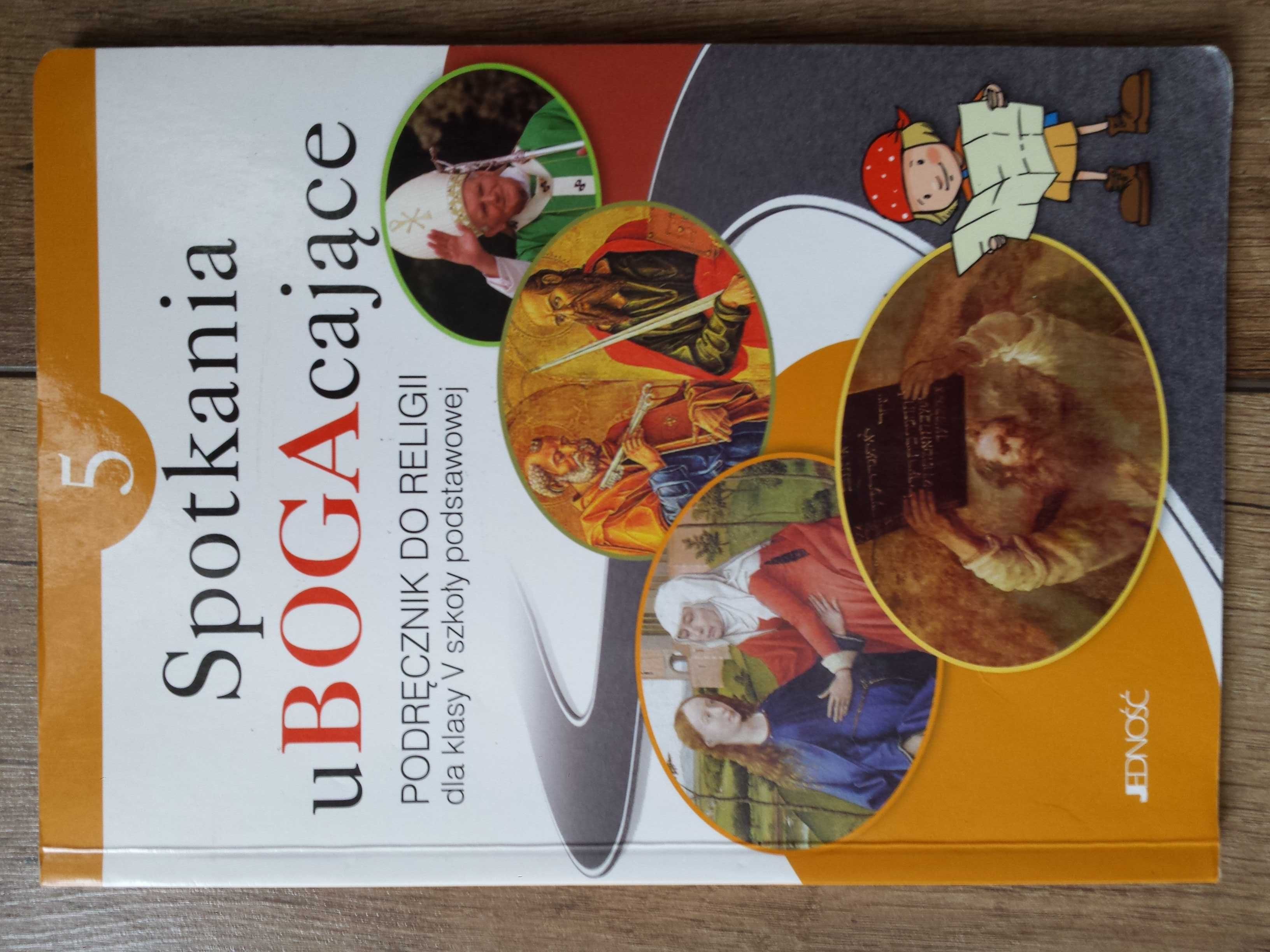 Religia klasa 5. Spotkania uBOGAcające. Podręcznik. Szkoła podstawowa.