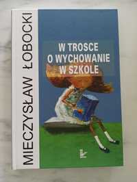 W trosce o wychowanie w szkole