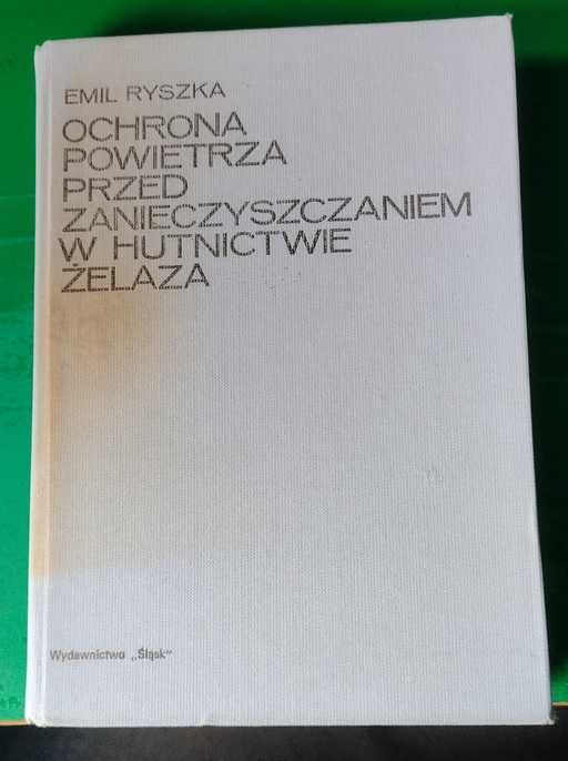 Ryszka Ochrona powietrza przed zanieczyszczeniem (hutnictwo gazy pyły)