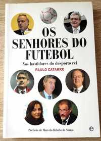 Senhores do Futebol; José Mourinho; Carolina Salgado