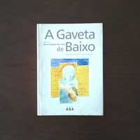 "A Gaveta de Baixo", Rosa Lobato de Faria, 1999