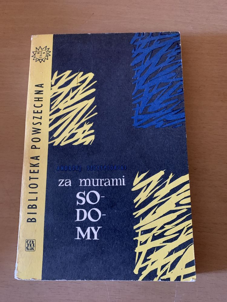 „Za murami Sodomy” Andrzej Szczypiorski