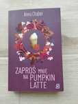 Anna Chaber-" Zabierz mnie na pumpkin latte"
