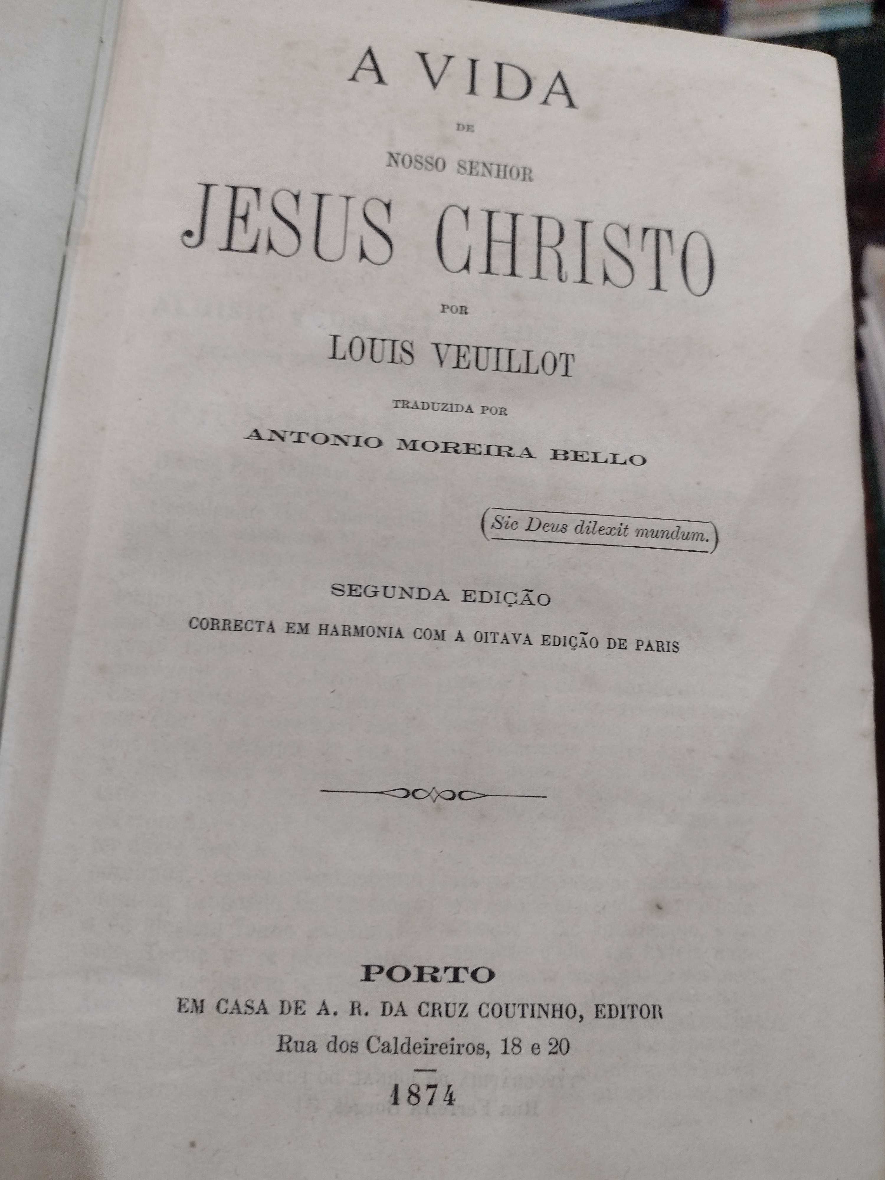 A Vida de Nosso Senhor Jesus Christo - Louis Veuillot 1874