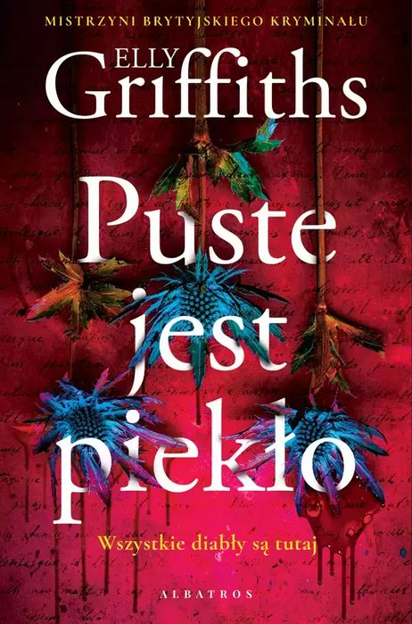 Puste Jest Piekło Elly Griffiths Nowa