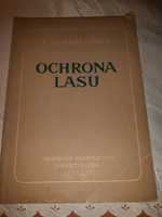 Łukaszewicz Ochrona Lasu z 1953r. Unikat dla leśniczego.