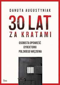 30 Lat Za Kratami. Osobista Opowieść Dyrektorki.