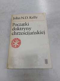 Początki doktryny chrześcijańskiej. John N. D. Kelly