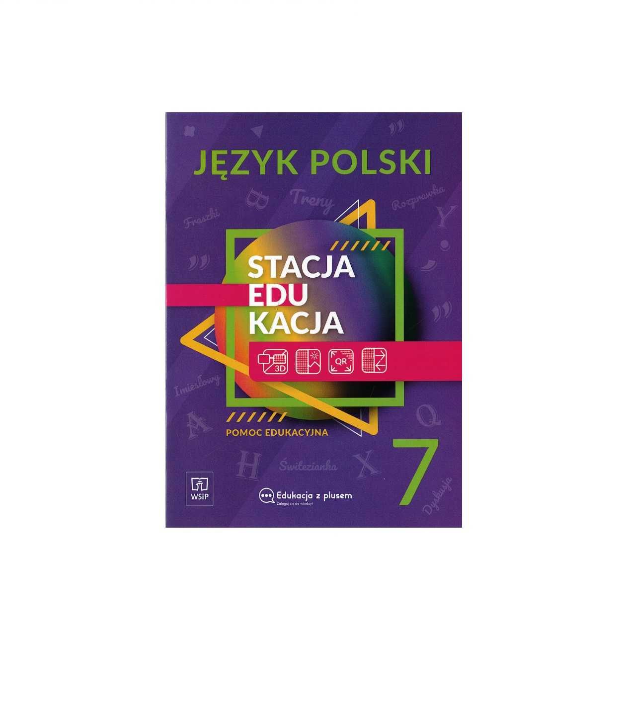 Stacja Edukacja 7 - Język Polski - Ewa Nowak