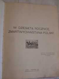 W dziesiąta rocznicę zmartwychwstania Polski 1918,-1928