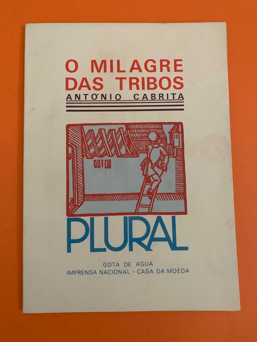O milagre das tribos - António Cabrita