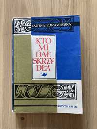 Janina Porazińska „Kto mi dał skrzydła” z 1972 roku