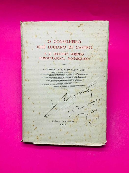 O Conselheiro José Luciano de Castro - F. M. da Costa Lôbo