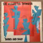 Manhattan Transfer Bodies and Souls