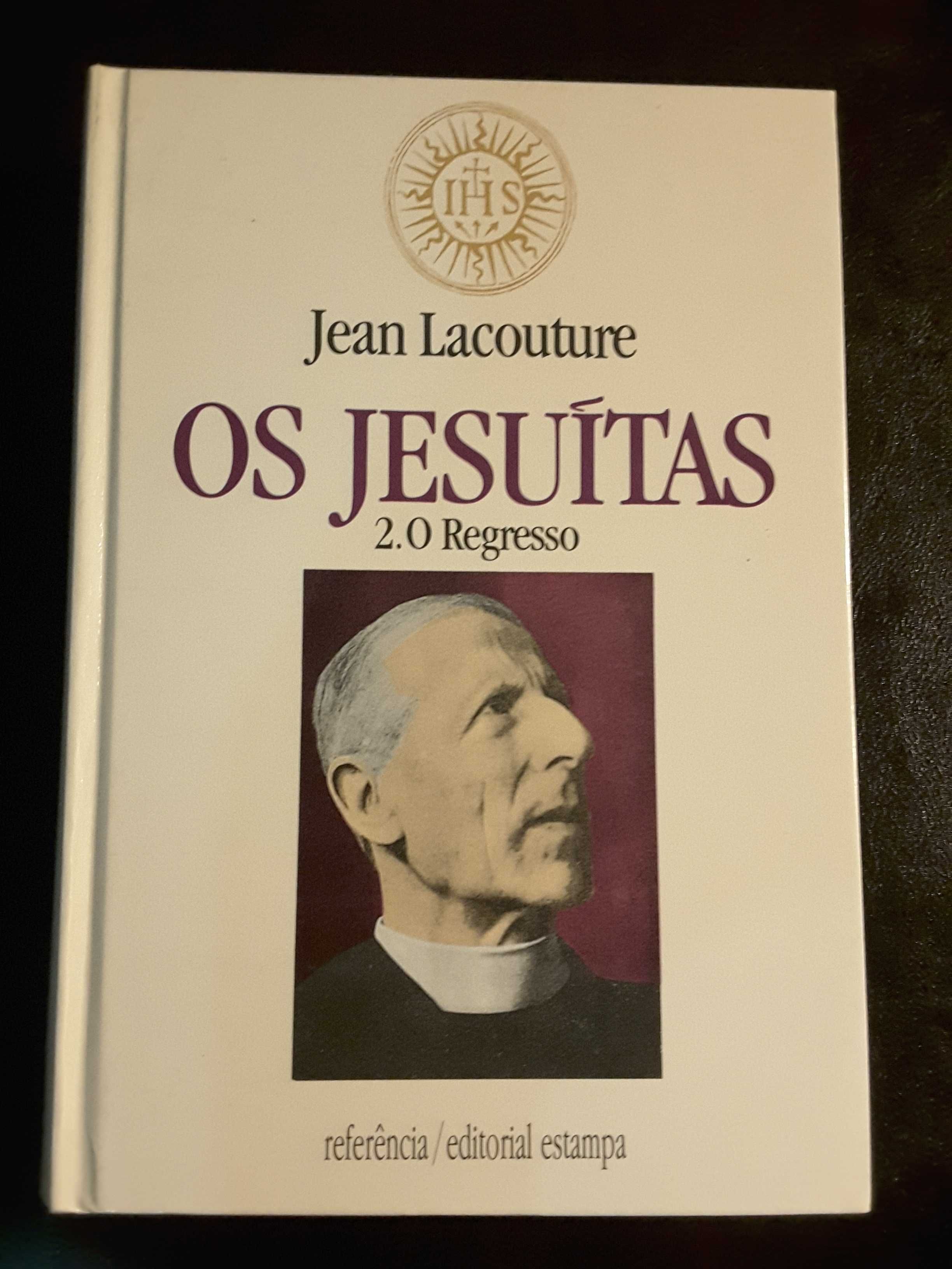 Os Jesuítas. O Regresso / A Política Religiosa do Estado Novo